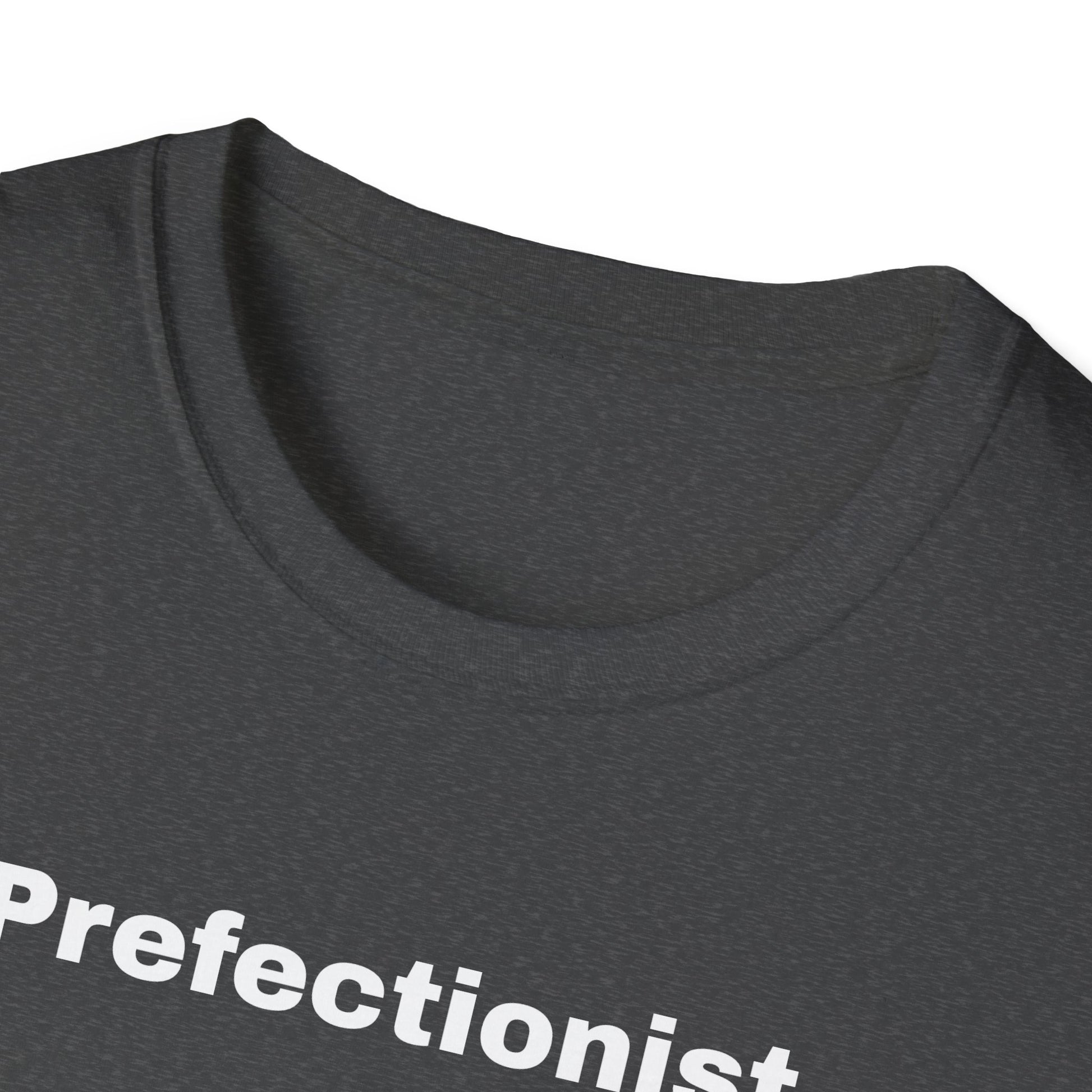 Perfectionist T-Shirt Unisex Stile Casual | Maglietta unisex perfezionista | T-shirt minimal design unisex | Abbigliamento frase stylish unisex
