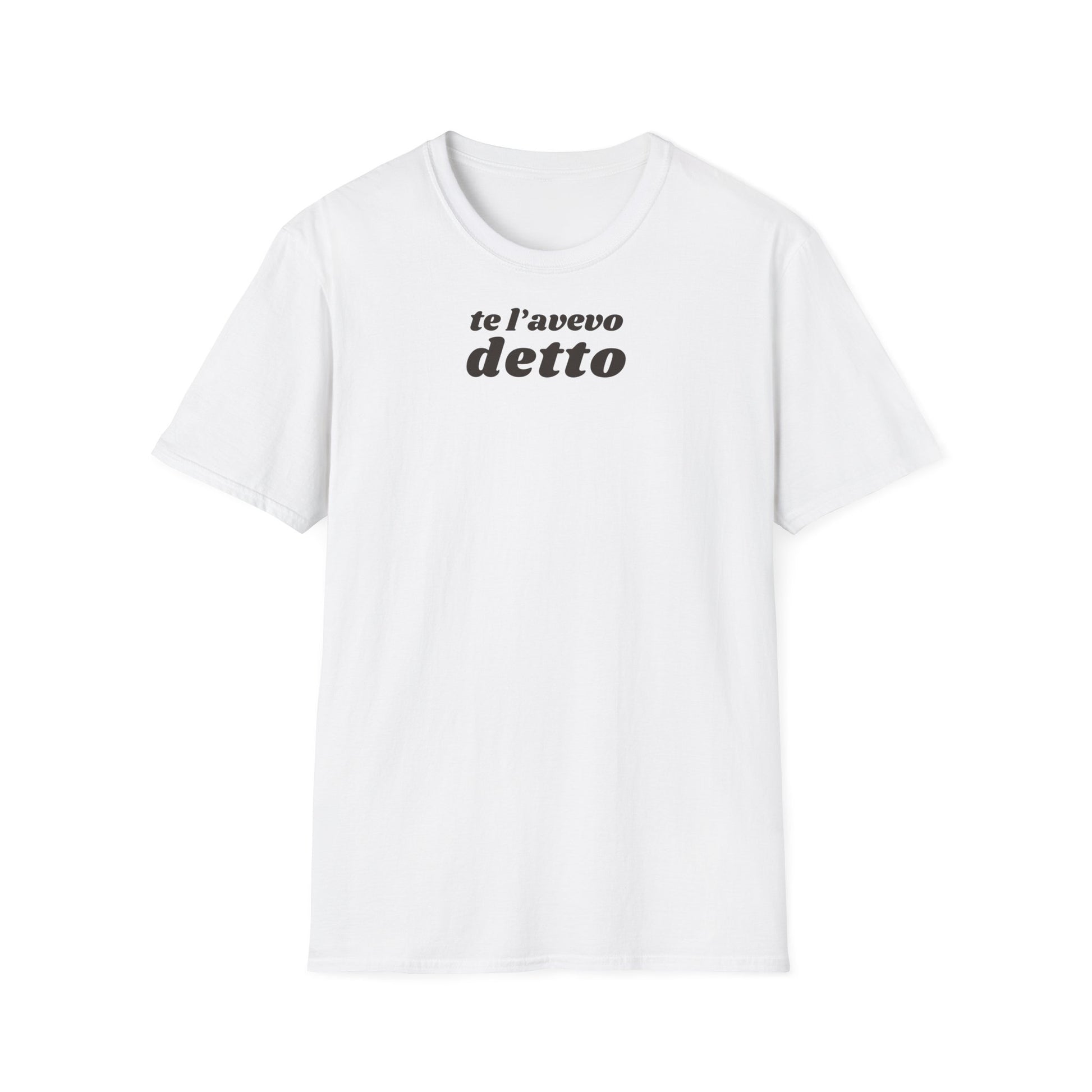 t-shirt-unisex-te-l-avevo-detto-stile-casual | Maglietta frase TE L’AVEVO DETTO | T-shirt unisex casual ironica | Maglietta stile urbano TE L’AVEVO DETTO