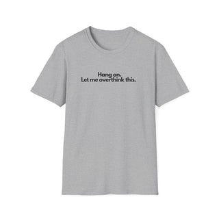 T-Shirt Unisex OVERTHINK Stile Casual Moda | Maglietta overthink unisex minimal | T-shirt pensatore ironica casual | Maglietta unisex idea humor moderna