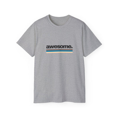 AWESOME T-Shirt Unisex