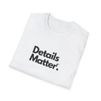 DETAILS MATTER (Unisex)
