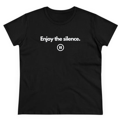 ENJOY THE SILENCE Women's T-Shirt