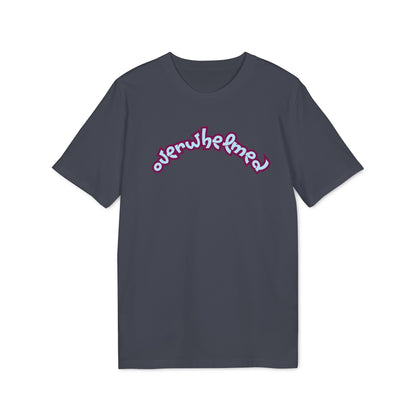 OVERWHELMED T-shirt Unisex