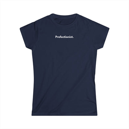 Perfectionist T-Shirt Donna Stile Minimal | Maglietta donna perfezionista | T-shirt minimal elegante donna | Abbigliamento frase stylish donna