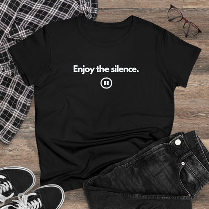ENJOY THE SILENCE Women's T-Shirt