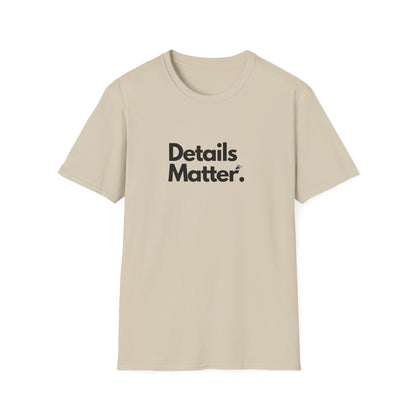 DETAILS MATTER (Unisex)