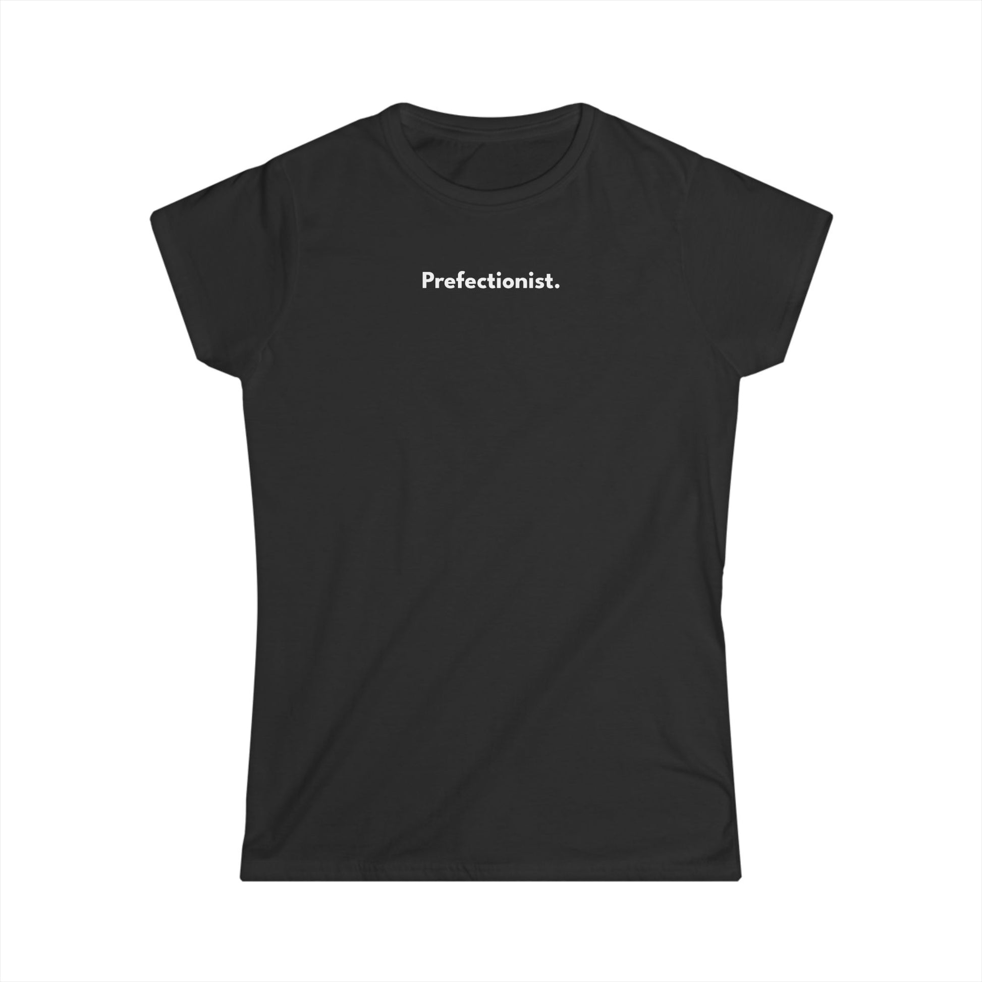 Perfectionist T-Shirt Donna Stile Minimal | Maglietta donna perfezionista | T-shirt minimal elegante donna | Abbigliamento frase stylish donna