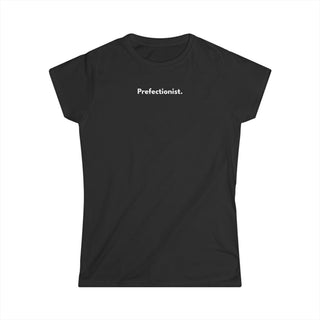 Perfectionist T-Shirt Donna Stile Minimal | Maglietta donna perfezionista | T-shirt minimal elegante donna | Abbigliamento frase stylish donna
