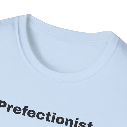Perfectionist T-Shirt Unisex Stile Casual | Maglietta unisex perfezionista | T-shirt minimal design unisex | Abbigliamento frase stylish unisex