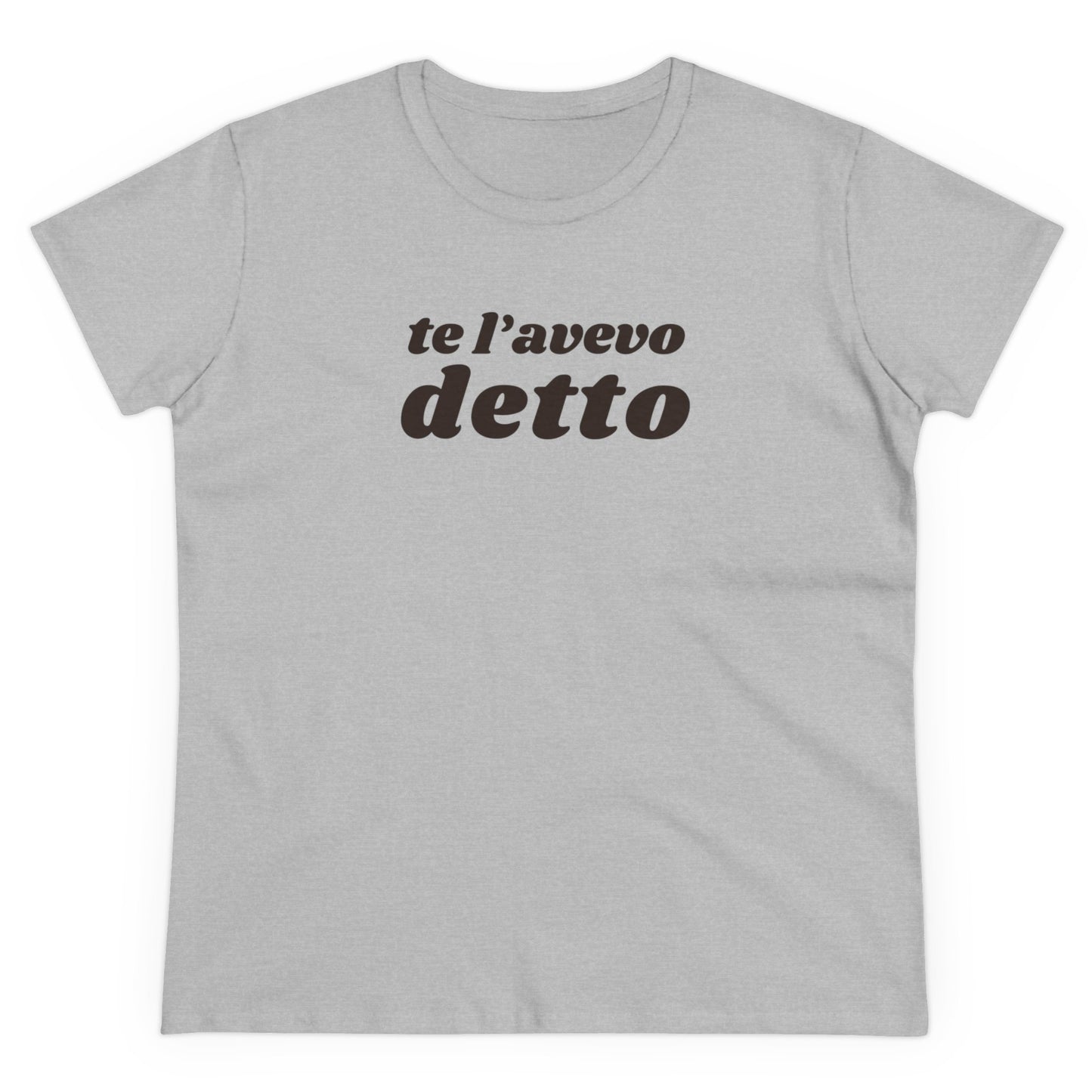 TE L'AVEVO DETTO T-Shirt Donna