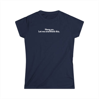 OVERTHINK T-Shirt Donna Minimal Style | Maglietta overthink donna minimal | T-shirt pensatrice ironica casual | Maglietta donna idea humor moderna